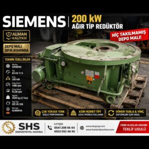 Siemens 200 kW Ağır Tip Redüktör (Depo Malı, Sıfır Ayarında)